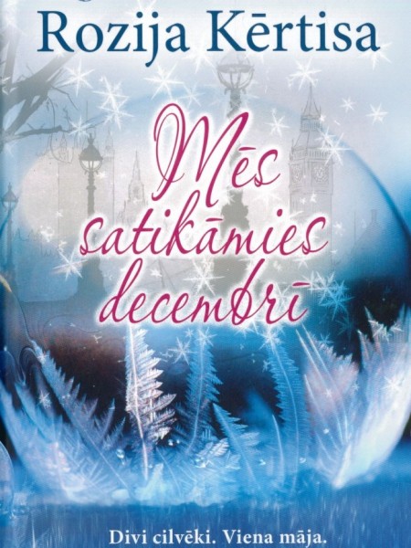 Mēs satikāmies decembrī