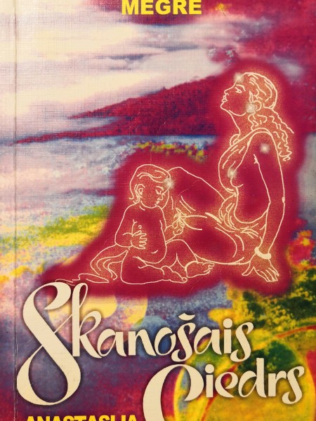 Skanošais ciedrs. Dzīves enerģija