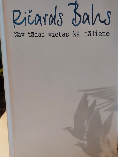 Nav tādas vietas kā tāliene