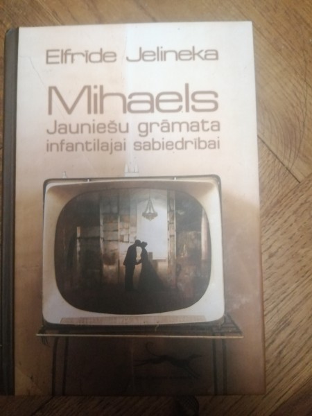 Mihaels: Jauniešu grāmata infantilajai sabiedrībai