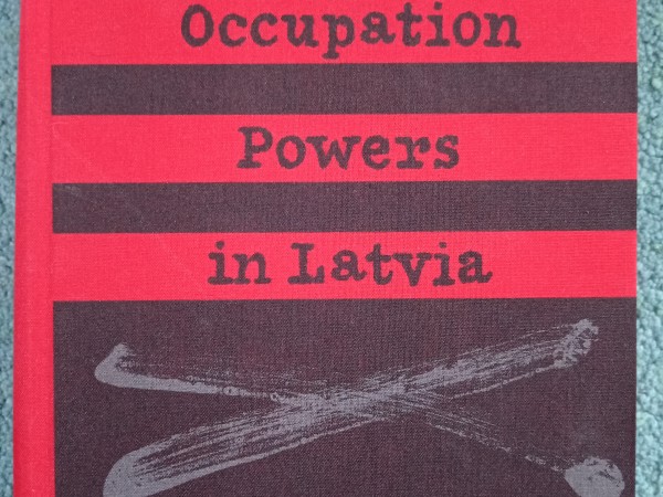 Policy of occupation powers in Latvia, 1939-1991. A collection of documents.