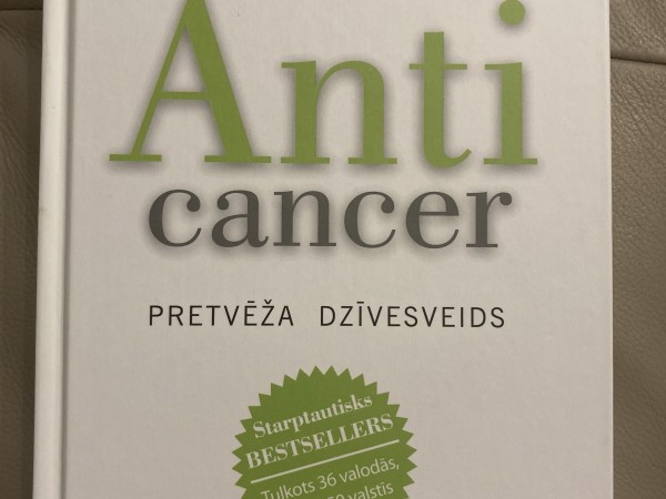 Anticancer. Pretvēža dzīvesveids