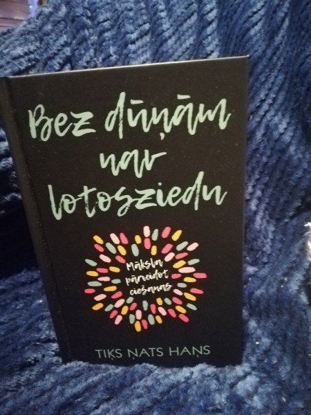 Bez dūņām nav lotosziedu