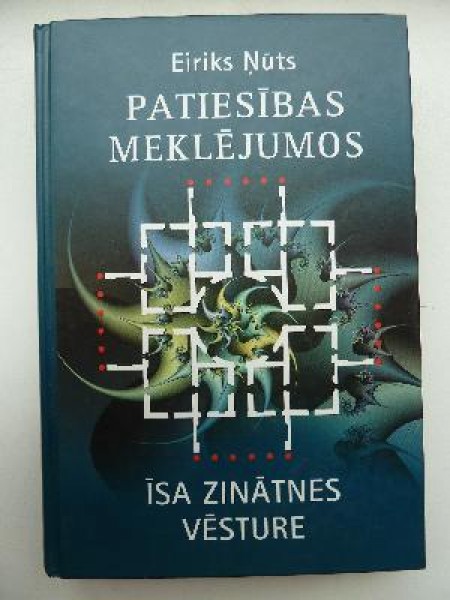 Patiesības meklējumos : īsa zinātnes vēsture