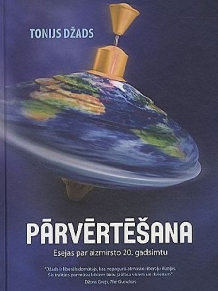 Pārvērtēšana.Esejas par aizmirsto 20.gadsimtu.