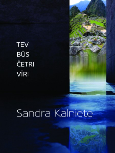 Tev būs četri vīri