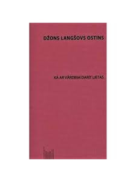 Kā ar vārdiem darīt lietas