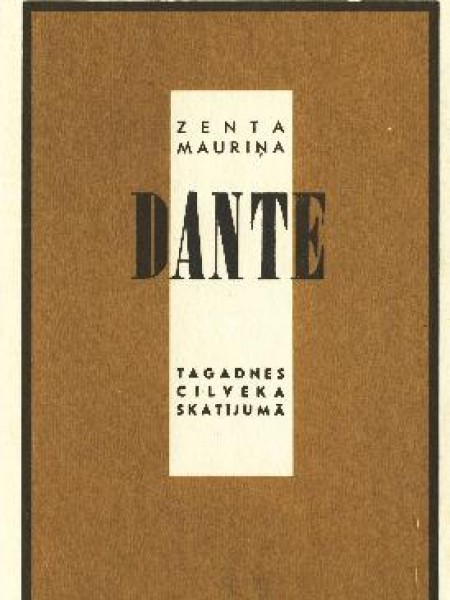 Dante tagadnes cilvēka skatījumā