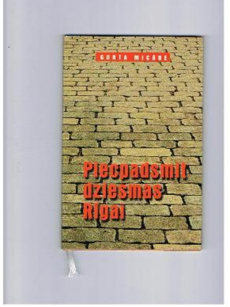 Piecpadsmit dziesmas Rīgai