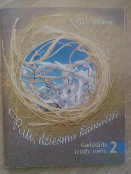 Riti, dziesmu kamolīti. Gadskārtu ieražu svētki.