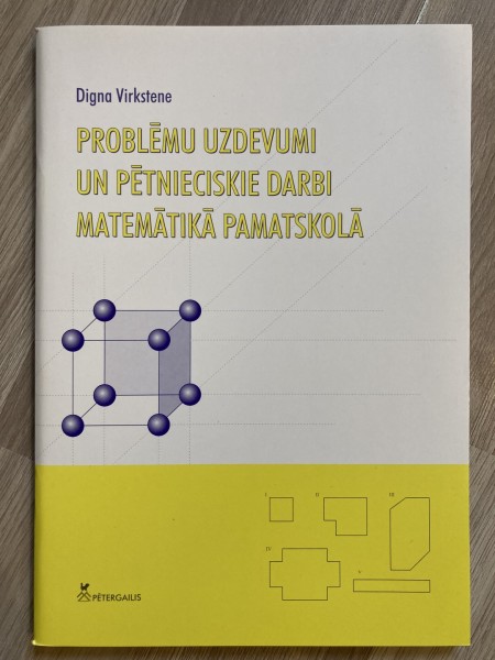 Problēmu uzdevumi un pētnieciskie darbi matemātikā pamatskolā