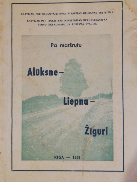 Pa maršrutu Alūksne - Liepna-Žīguri