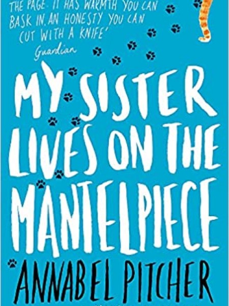 My Sister Lives on the Mantelpiece