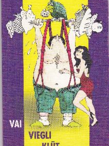 Vai viegli kļūt kārnam?