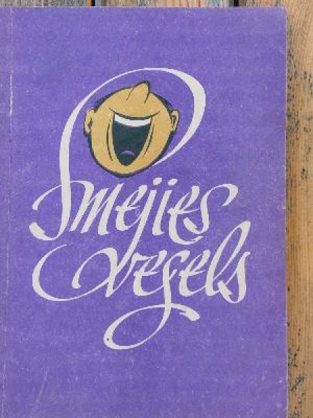 Smejies vesels!