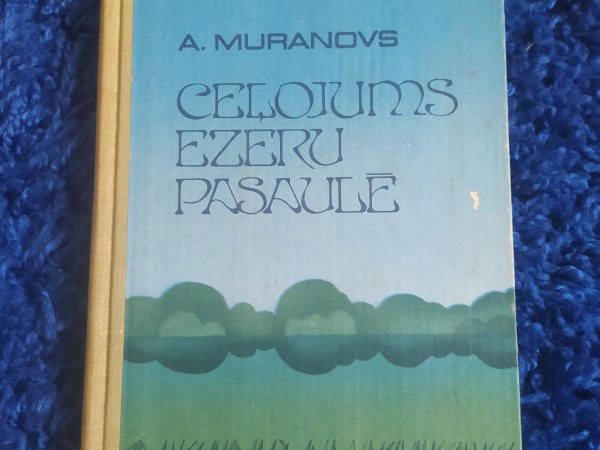 Ceļojums ezeru pasaulē