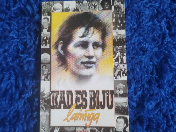 Kad es biju laimīga