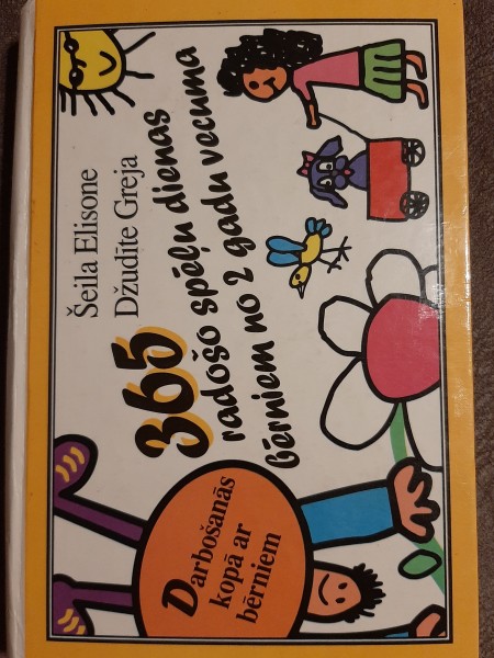 365 radošo spēļu dienas bērniem no 2 gadu vecuma