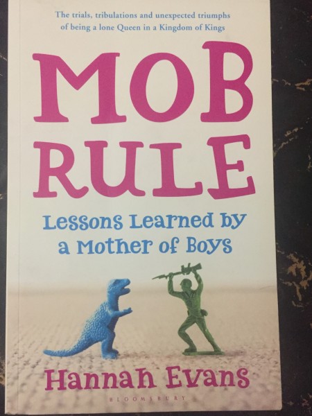MOB Rule: Lessons Learned by a Mother Of Boys