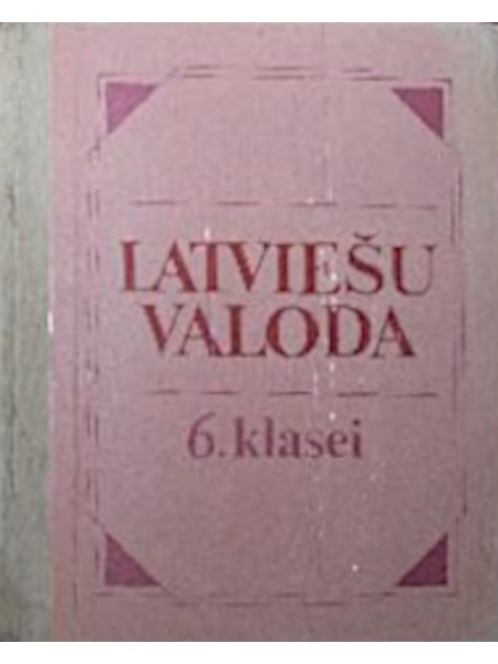 Latviešu valoda 6. klasei