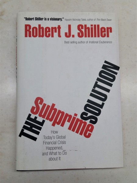 The Subprime Solution: How Today's Global Financial Crisis