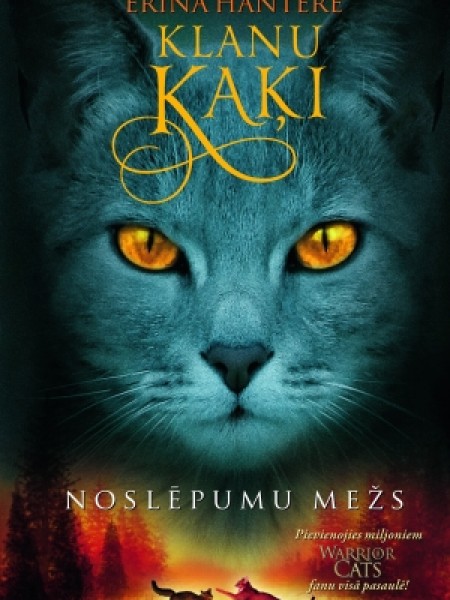 Klanu  kaķi.Noslēpumu mežs.