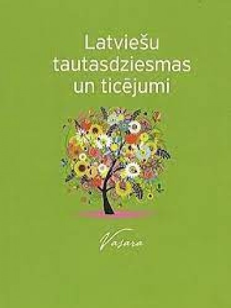 Latviešu tautasdziesmas un ticējumi. Vasara