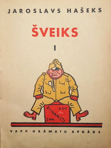 Šveiks I. Krietnā kareivja Šveika dēkas pasaules karā