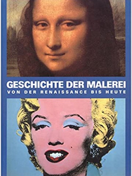 GESCHICHTE DER MALEREI von der Renaissance bis heute