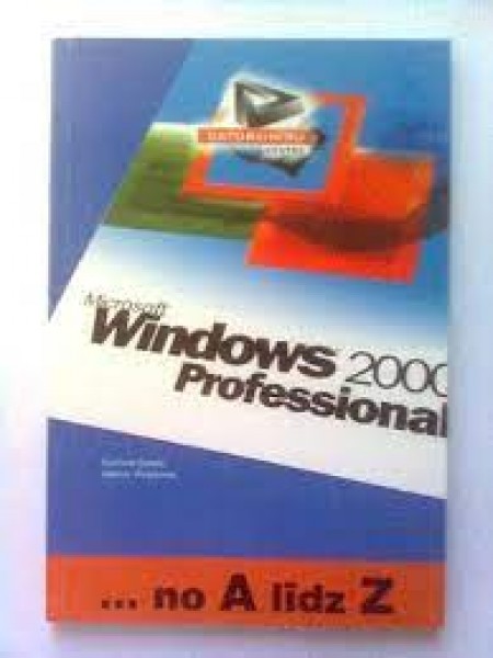 Microsoft Windows 2000 Professional no A līdz Z