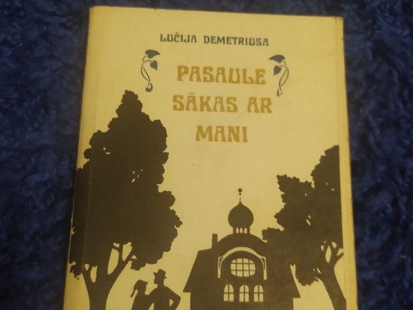 Pasaulē sākās ar mani