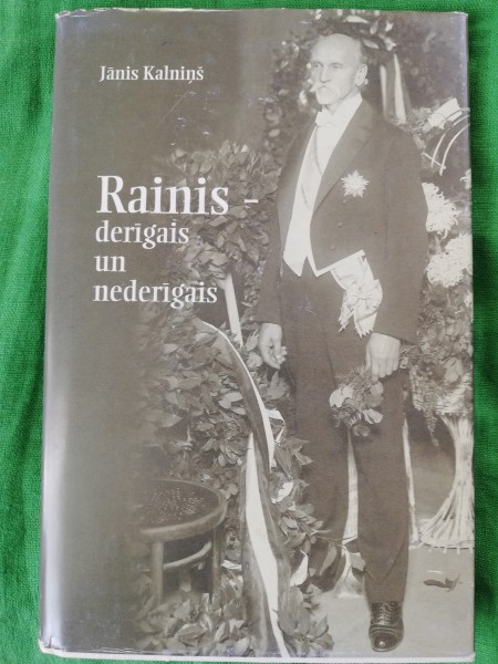Rainis - derīgais un nederīgais