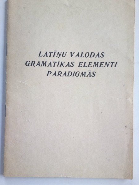 Latīņu valodas gramatikas elementi paradigmās