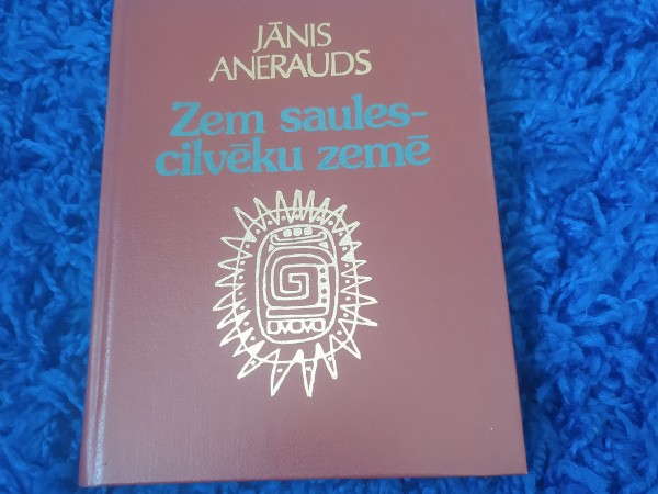 Zem saules  - cilvēku zemē