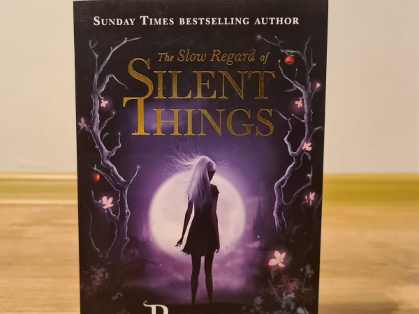 The Slow Regard Of Silent Things