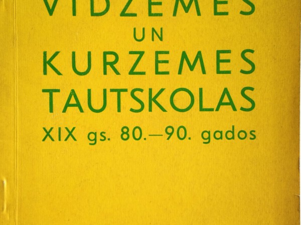 Vidzemes un Kurzemes tautskolas XIX g.80.-90.gados