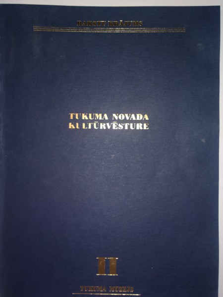 Tukuma novada kultūrvēsture I -IV