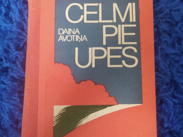 Celmi pie upes