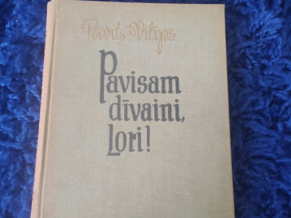 Pavisam dīvaini, Lori