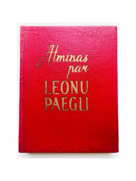Atmiņas par Leonu Paegli