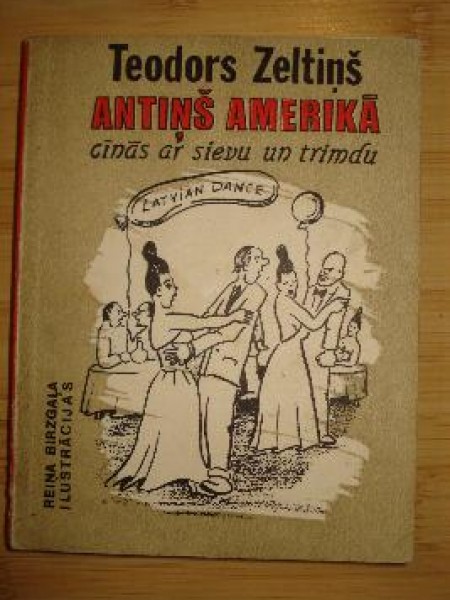 Antiņš Amerikā cīnās ar sievu un trimdu