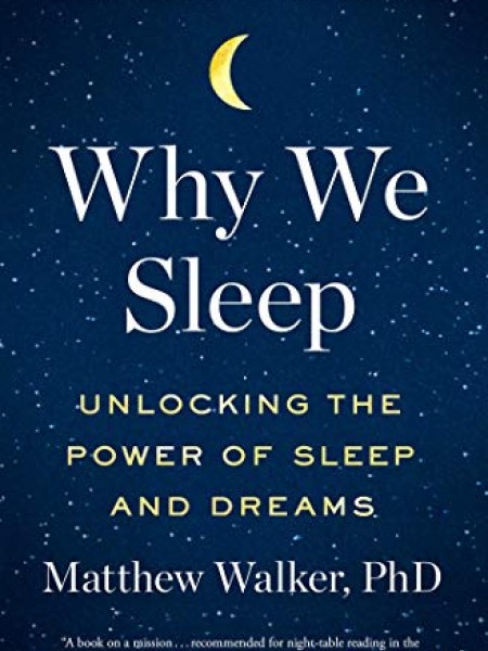 Why We Sleep