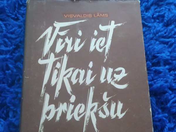 Vīri iet tikai uz priekšu