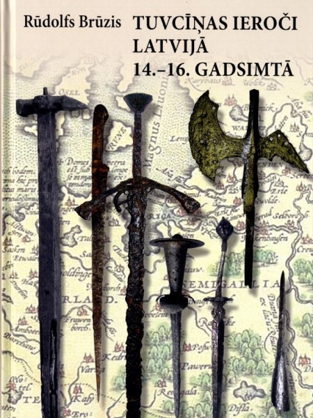 Tuvcīņas ieroči Latvijā 14.-16. gadsimtā