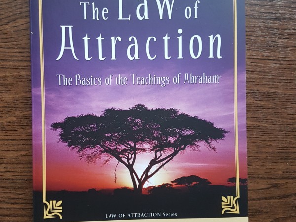 The Law of Attraction. The Basics of the Teachings of Abraham.