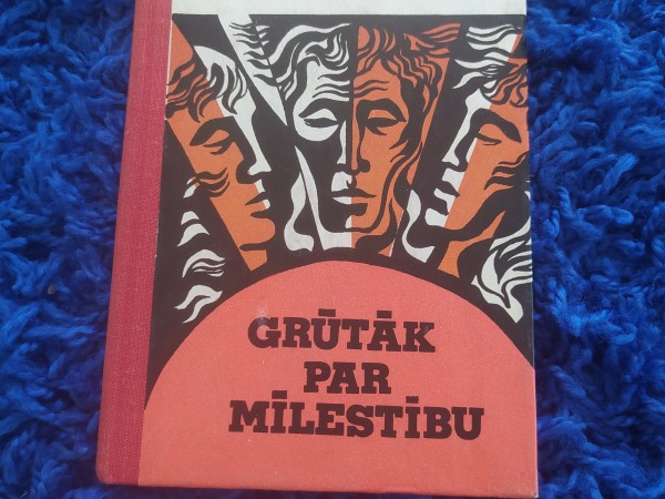 Grūtāk par mīlestību