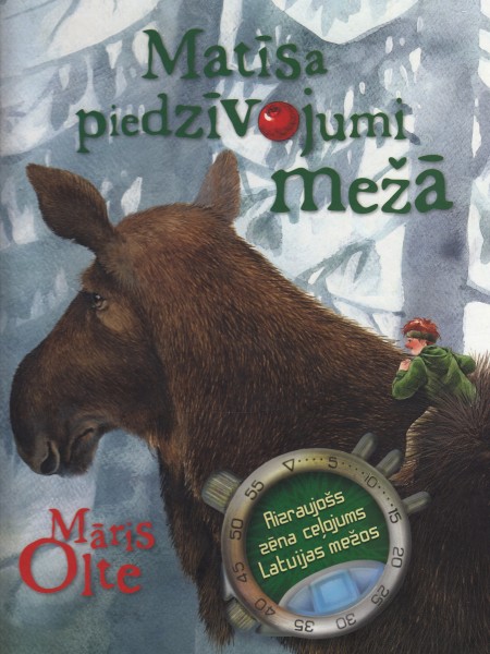 Matīsa piedzīvojumi mežā