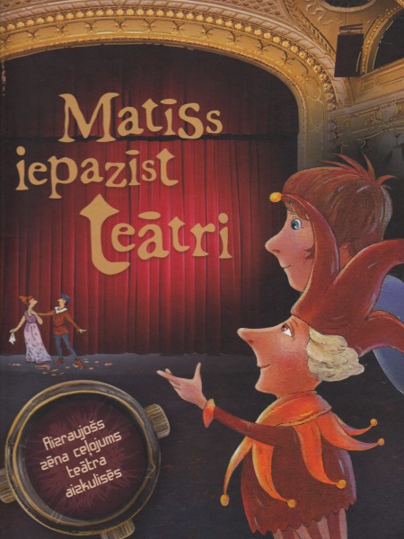 Matīss iepazīst teātri