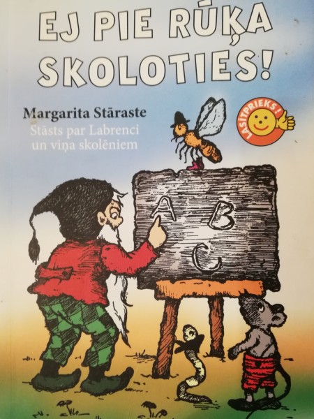 Ej pie rūķa skoloties!