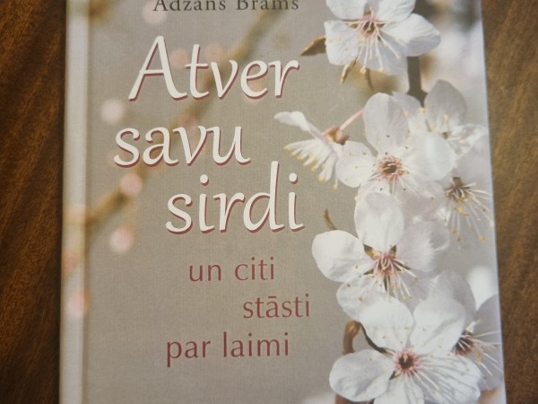 Atver savu sirdi un citi stāsti par laimi